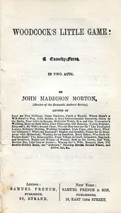 Woodcock's Little Game: A Comedy-Farce, In Two Acts — John Maddison Morton cover
