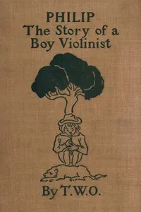Philip: The Story of a Boy Violinist — Virginia C. Young cover