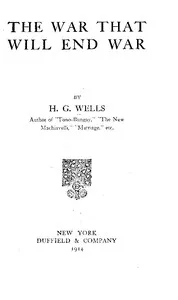 The War That Will End War — H. G. (Herbert George) Wells cover