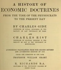 A history of economic doctrines : $b from the time of the physiocrats to the present day — Charles Gide cover