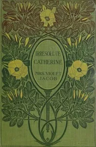 Irresolute Catherine — Violet Jacob cover