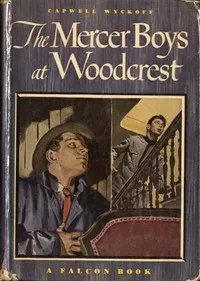 The Mercer Boys at Woodcrest — Capwell Wyckoff cover