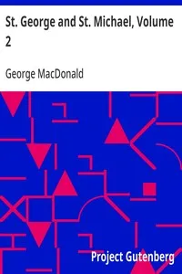 St. George and St. Michael, Volume 2 — George MacDonald cover