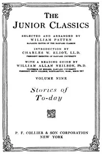 The Junior Classics, Volume 9: Stories of To-day cover