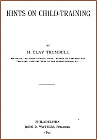 Hints on Child-training — H. Clay (Henry Clay) Trumbull cover