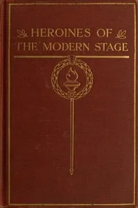 Heroines of the Modern Stage — Forrest Izard cover