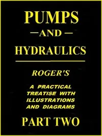 Pumps and Hydraulics, Part 2 (of 2) — N. (Nehemiah) Hawkins cover