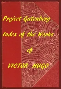 Index of the Project Gutenberg Works of Victor Hugo — Victor Hugo cover