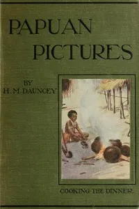 Papuan Pictures — H. M. Dauncey cover