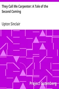 They Call Me Carpenter: A Tale of the Second Coming — Upton Sinclair cover