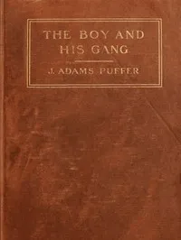 The boy and his gang — Joseph Adams Puffer cover