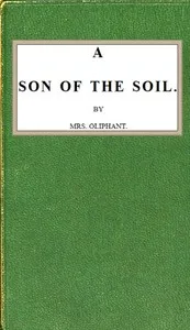 A Son of the Soil — Mrs. (Margaret) Oliphant cover