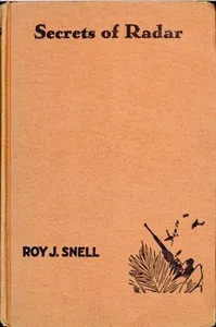 Secrets of Radar — Roy J. (Roy Judson) Snell cover