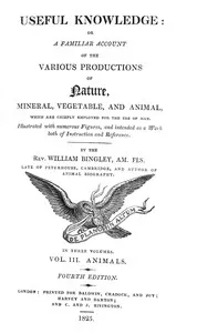 Useful Knowledge: Volume 3. Animals: Or, a familiar account of the various productions of nature — William Bingley cover