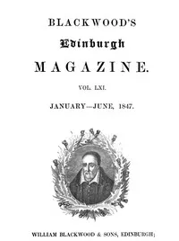 Blackwood's Edinburgh Magazine, Volume 61, No. 375, January-June, 1847 — Various cover