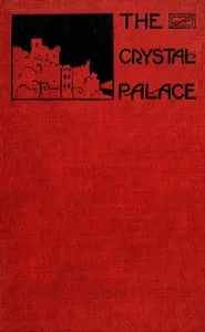 The Crystal Palace and Other Legends — Marie Harriette Frary cover