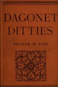 Dagonet Ditties — George R. (George Robert) Sims cover