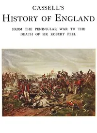 Cassell's History of England, Vol. 5 (of 8): From the Peninsular War to the Death of Sir Robert Peel — Anonymous cover