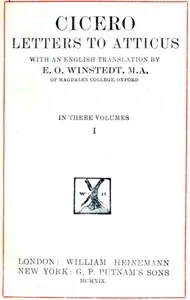 Cicero: Letters to Atticus, Vol. 1 of 3 — Marcus Tullius Cicero cover