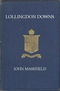 Lollingdon Downs, and Other Poems, with Sonnets — John Masefield cover
