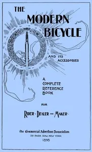 The Modern Bicycle and Its Accessories — Alex Schwalbach cover