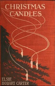 Christmas Candles: Plays for Boys and Girls — Elsie Hobart Carter cover