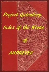 Index of the Project Gutenberg Works of Leonid Andreyev — Leonid Andreyev cover