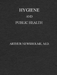 Hygiene: a manual of personal and public health (New Edition) — Arthur, Sir Newsholme cover