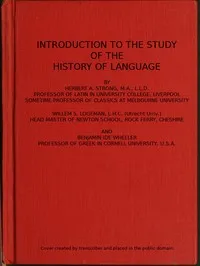 Introduction to the study of the history of language — Herbert A. (Herbert Augustus) Strong cover