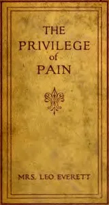 The privilege of pain — Leo, Mrs. Everett cover
