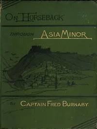 On Horseback Through Asia Minor, Volume 2 (of 2) — Anonymous cover