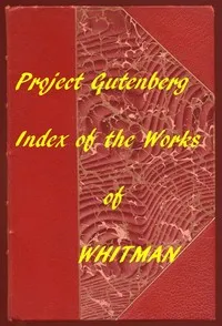 Index of the Project Gutenberg Works of Walt Whitman — Walt Whitman cover
