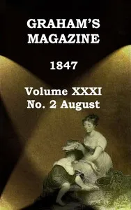 Graham's Magazine, Vol. XXXI, No. 2, August 1847 — Various cover