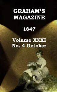 Graham's Magazine, Vol. XXXI, No. 4, October 1847 — Various cover