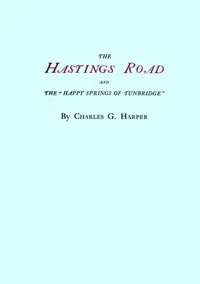 The Hastings Road and the "Happy Springs of Tunbridge" cover