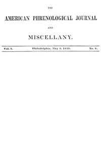 The American Phrenological Journal and Miscellany, Vol. 1. No. 8, May 1, 1839 — Various cover