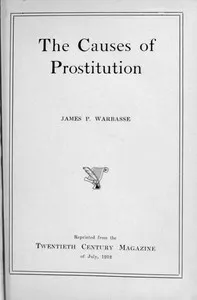 The causes of prostitution — James Peter Warbasse cover
