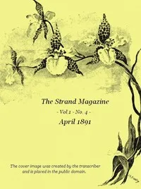 The Strand Magazine, Vol. 01, No. 04 (April 1891) — Various cover