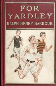 For Yardley: A Story of Track and Field — Ralph Henry Barbour cover