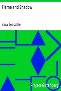 Flame and Shadow — Sara Teasdale cover