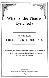 Why is the Negro Lynched? — Frederick Douglass cover