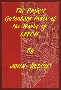 Index of the Project Gutenberg Works of John Leech cover