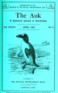 The Auk: A Quarterly Journal of Ornithology, Vol. XXXVI APRIL, 1919 No. 2 — Various cover