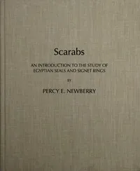 Scarabs : $b An introduction to the study of Egyptian seals and signet rings — Percy E. (Percy Edward) Newberry cover