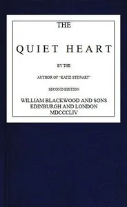 The Quiet Heart — Mrs. (Margaret) Oliphant cover