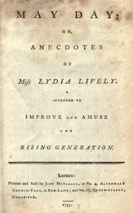 May Day; or, Anecdotes of Miss Lydia Lively: Intended to improve and amuse the rising generation — Unknown cover