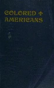 Colored Americans in the Wars of 1776 and 1812 — William C. (William Cooper) Nell cover