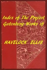 Index of the Project Gutenberg Works of Havelock Ellis cover