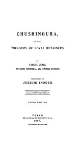 Chushingura; Or, The Treasury of Loyal Retainers — Izumo Takeda cover