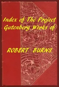 Index of the Project Gutenberg Works of Robert Burns — Robert Burns cover